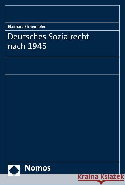 Deutsches Sozialrecht nach 1945 Eichenhofer, Eberhard 9783756011438