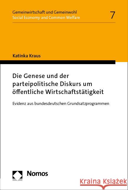 Die Genese und der parteipolitische Diskurs um öffentliche Wirtschaftstätigkeit Kraus, Katinka 9783756012114 Nomos