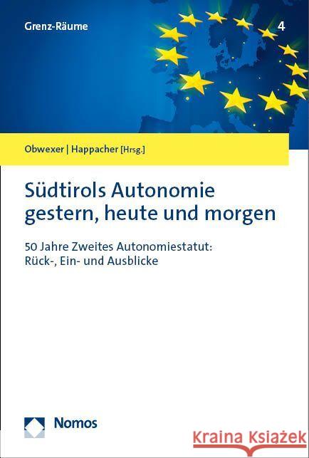 Südtirols Autonomie gestern, heute und morgen  9783756012251 Nomos