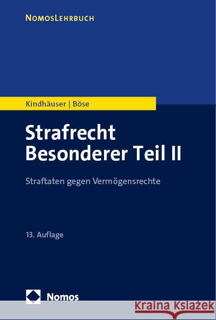 Strafrecht Besonderer Teil II: Straftaten Gegen Vermogensrechte Urs Kindhauser Martin Bose 9783756012749