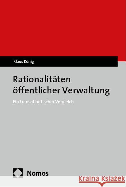 Rationalitäten öffentlicher Verwaltung König, Klaus 9783756012909