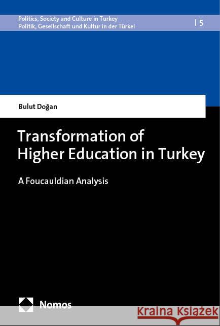 Transformation of Higher Education in Turkey Dogan, Bulut 9783756015672