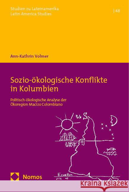 Sozio-ökologische Konflikte in Kolumbien Volmer, Ann-Kathrin 9783756016389