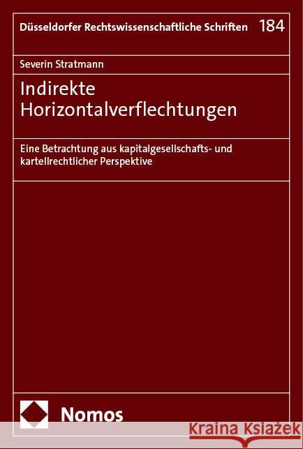 Indirekte Horizontalverflechtungen Stratmann, Severin 9783756016556 Nomos