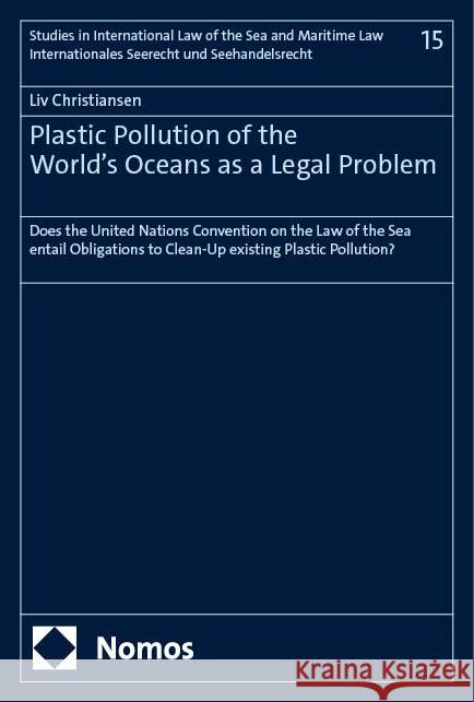 Plastic Pollution of the World's Oceans as a Legal Problem Christiansen, Liv 9783756017232