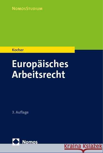 Europäisches Arbeitsrecht Kocher, Eva 9783756017539
