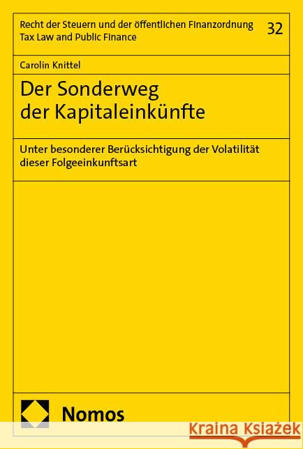 Der Sonderweg der Kapitaleinkünfte Knittel, Carolin 9783756030071