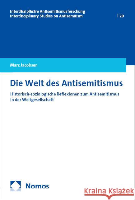 Die Welt des Antisemitismus Jacobsen, Marc 9783756031016 Nomos