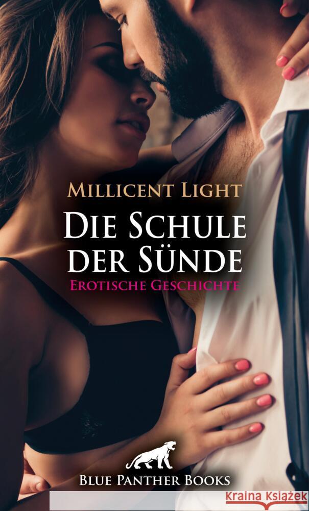 Die Schule der Sünde | Erotische Geschichte + 1 weitere Geschichte Light, Millicent 9783756142767