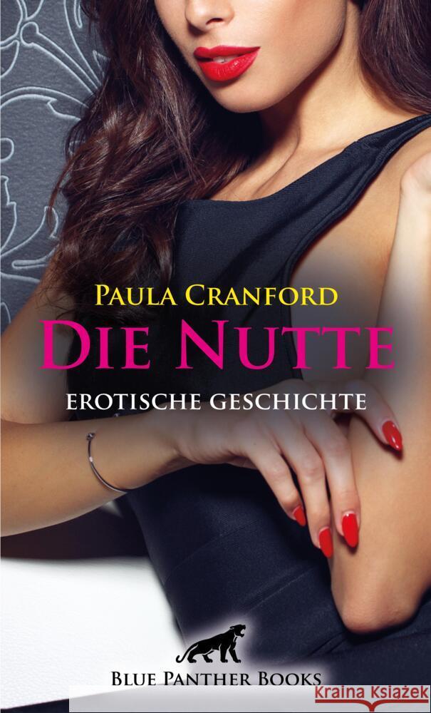 Die Nutte | Erotische Geschichte + 2 weitere Geschichten Cranford, Paula, Murdock, Judy 9783756145928 blue panther books