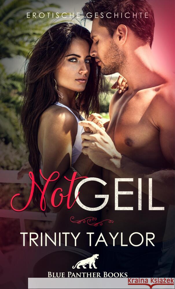 NotGeil | Erotische Geschichte Taylor, Trinity 9783756146000