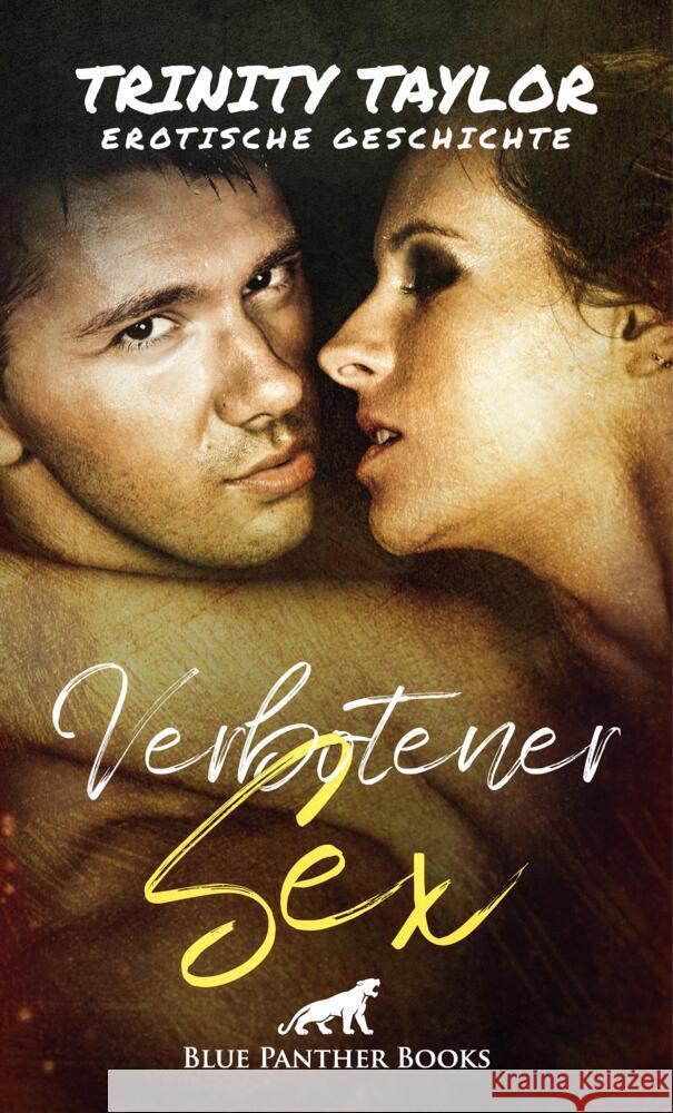 Verbotener Sex | Erotische Geschichte Taylor, Trinity 9783756147359
