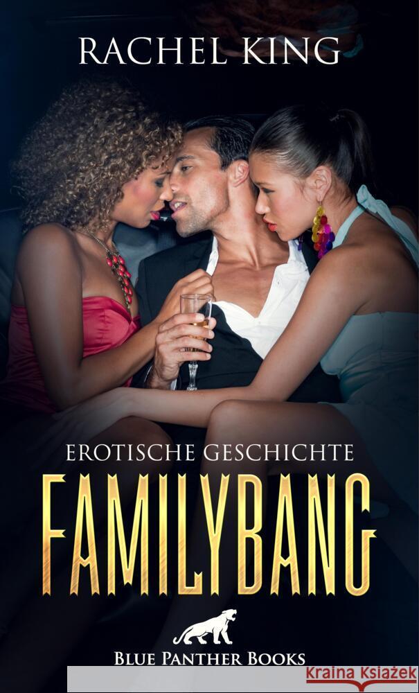 FamilyBang | Erotische Geschichte King, Rachel 9783756147687 blue panther books