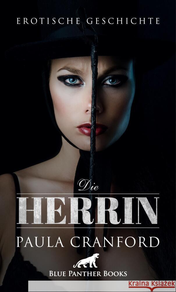 Die Herrin | Erotische Geschichte + 2 weitere Geschichten Cranford, Paula, Sands, Emma 9783756147915 blue panther books