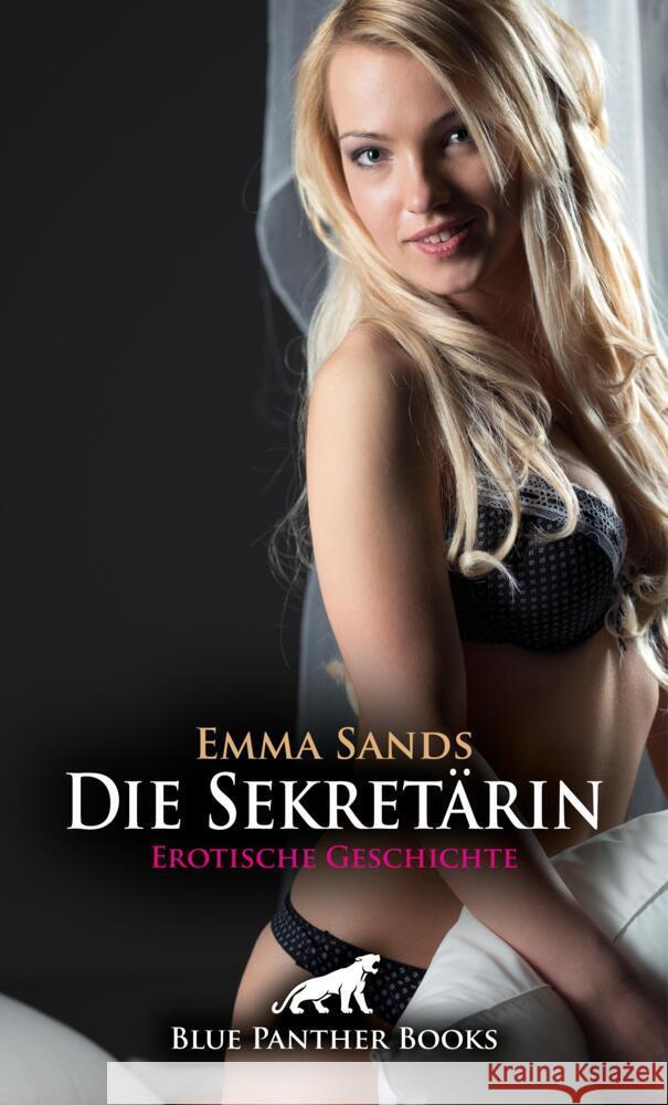 Die Sekretärin | Erotische Geschichte + 3 weitere Geschichten Sands, Emma 9783756151004