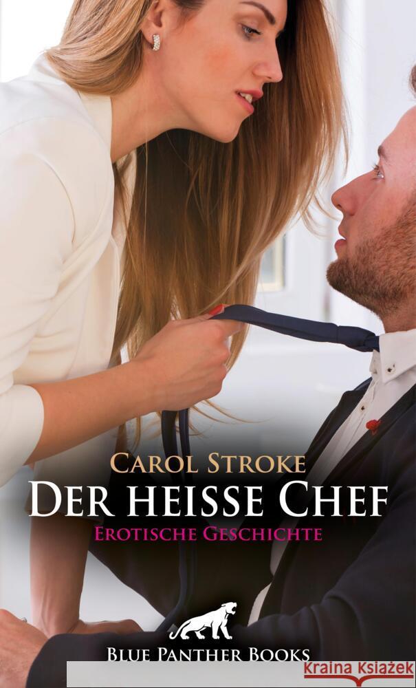 Der heiße Chef | Erotische Geschichte + 1 weitere Geschichte Stroke, Carol 9783756151141