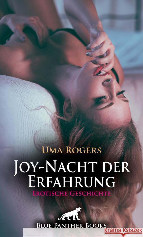 Joy-Nacht der Erfahrung | Erotische Geschichte Rogers, Uma 9783756151202 blue panther books