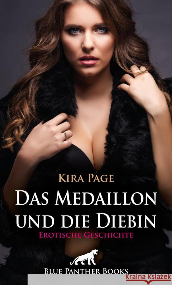 Das Medaillon und die Diebin | Erotische Geschichte + 1 weitere Geschichte Page, Kira 9783756159062