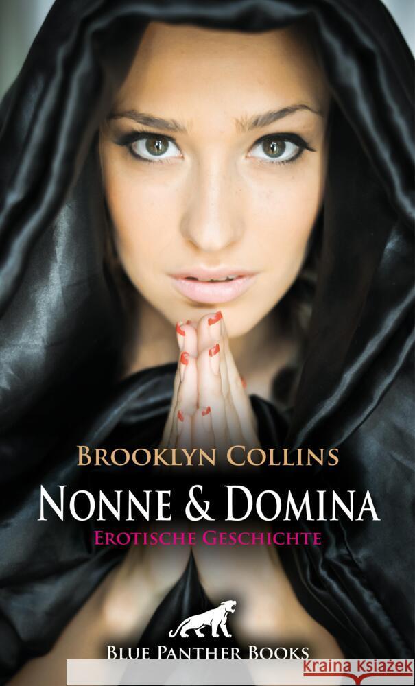 Nonne und Domina | Erotische Geschichte + 1 weitere Geschichte Collins, Brooklyn 9783756159352 blue panther books