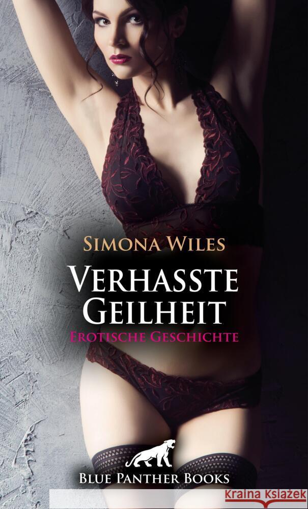 Das Klassentreffen: Verhasste Geilheit | Erotische Geschichte + 1 weitere Geschichte Wiles, Simona, Saunders, Keira 9783756171859 blue panther books