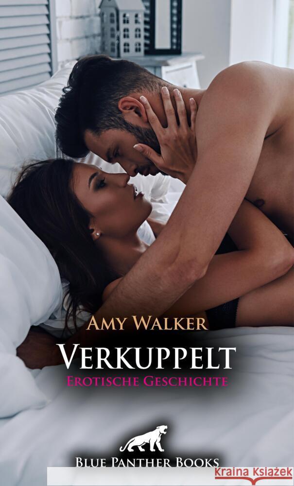 Verkuppelt | Erotische Geschichte + 5 weitere Geschichten Walker, Amy 9783756172504 blue panther books