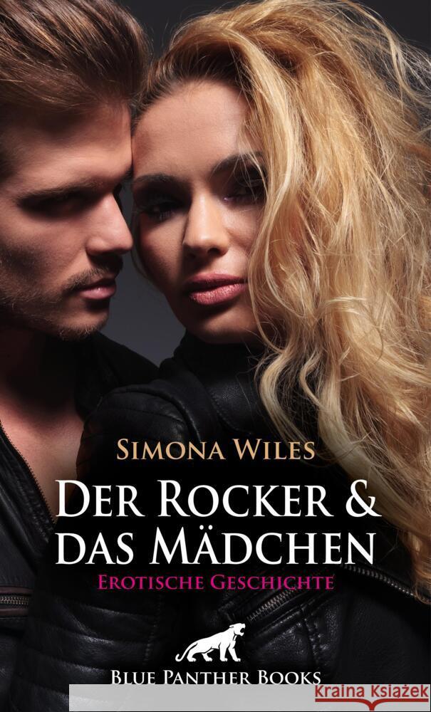 Der Rocker und das Mädchen | Erotische Geschichte + 1 weitere Geschichte Wiles, Simona 9783756172757 blue panther books