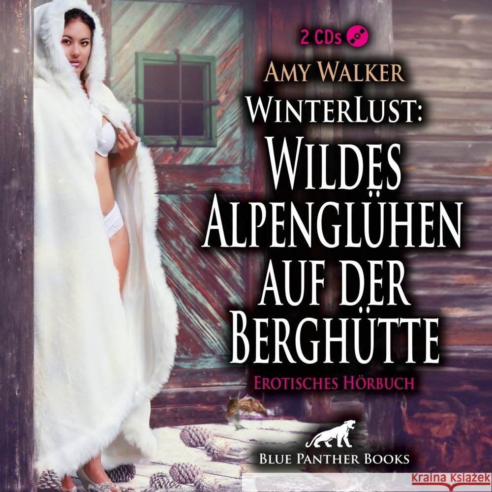 WinterLust: Wildes Alpenglühen auf der Berghütte | Erotik Audio Story | Erotisches Hörbuch 2x Audio-CD Walker, Amy 9783756180981 blue panther books