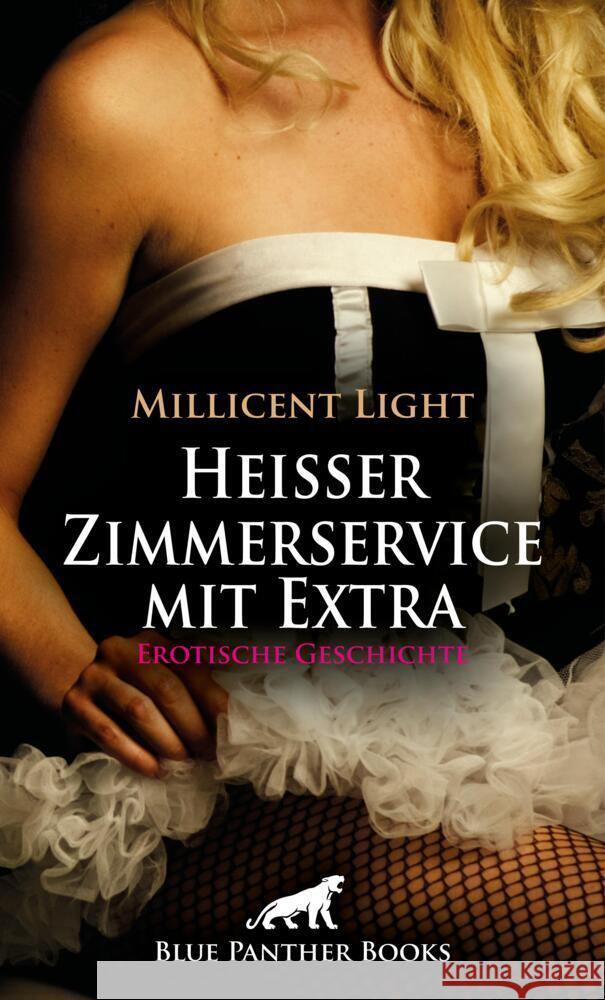 Heißer Zimmerservice mit Extra | Erotische Geschichte + 1 weitere Geschichte Light, Millicent 9783756192915