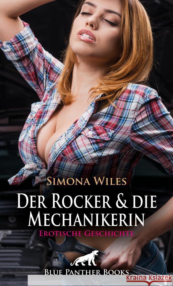 Der Rocker und die Mechanikerin | Erotische Geschichte + 1 weitere Geschichte Wiles, Simona 9783756193073 blue panther books