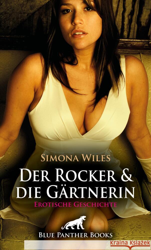 Der Rocker und die Gärtnerin | Erotische Geschichte + 1 weitere Geschichte Wiles, Simona 9783756193103 blue panther books