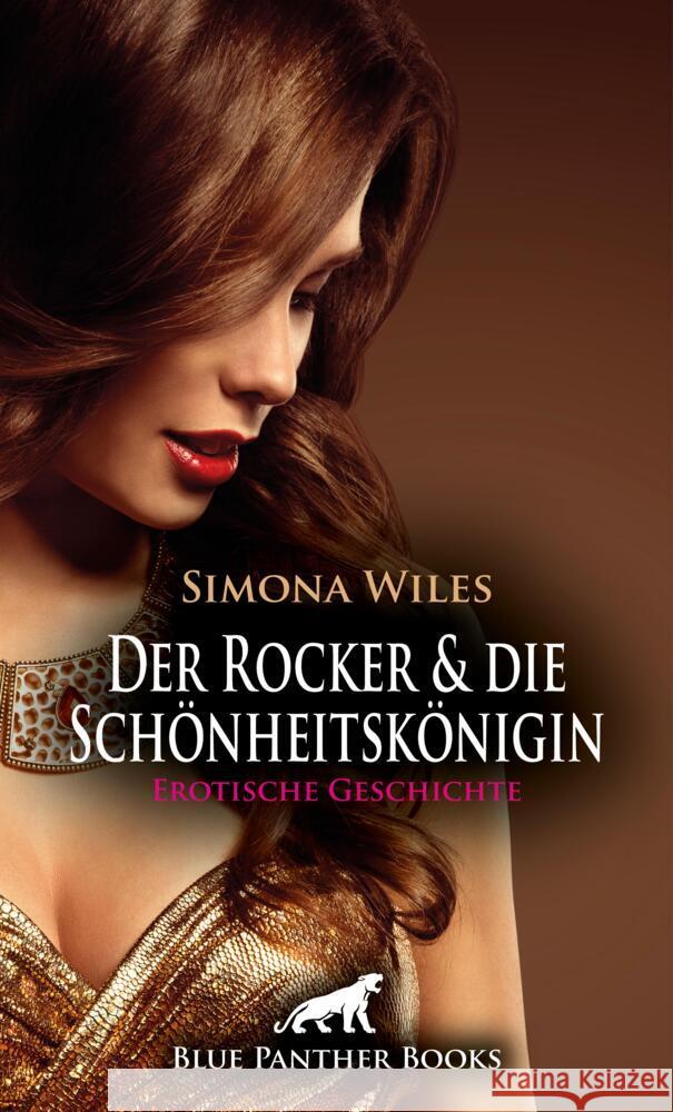 Der Rocker und die Schönheitskönigin | Erotische Geschichte + 1 weitere Geschichte Wiles, Simona, Saunders, Keira 9783756193110 blue panther books