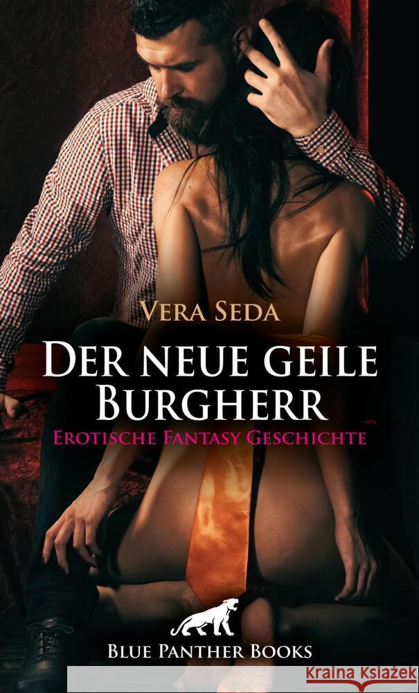 Der neue geile Burgherr | Erotische Fantasy Geschichte Seda, Vera 9783756197149