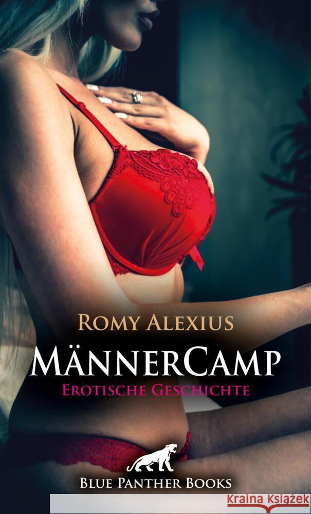 Männercamp | Erotische Geschichte + 2 weitere Geschichten Alexius, Romy 9783756197354 blue panther books