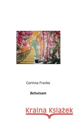 Behutsam Corinna Franke 9783756202379 Bod - Books on Demand