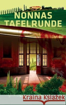 Nonnas Tafelrunde Hans Von Holt 9783756212743