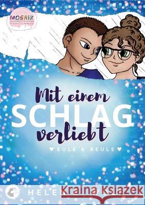 Mit einem Schlag verliebt: Eule & Beule Helen E Wolf 9783756215904 Books on Demand