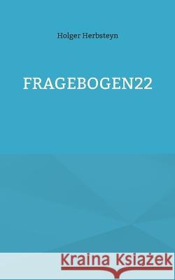 Fragebogen 22 Holger Herbsteyn 9783756217861