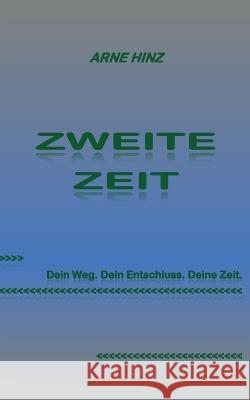 Zweite Zeit Arne Hinz 9783756219230 Books on Demand