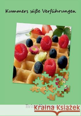Kummers süße Verführungen Britta Kummer 9783756223688