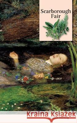 Scarborough fair: Die Sängerin Thomas Ebeling 9783756227006