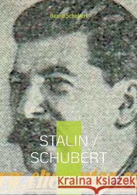 Stalin / Schubert Bernd Schubert 9783756238217 Books on Demand