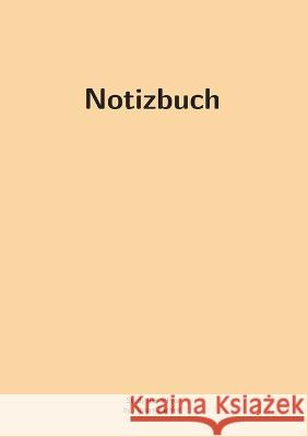Pro-Notizbuch (beige) Florian Zacherl 9783756241446 Books on Demand