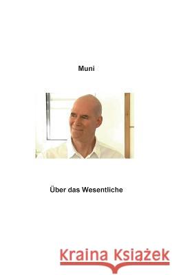 ?ber das Wesentliche Muni M. Weber 9783756243860 Bod - Books on Demand