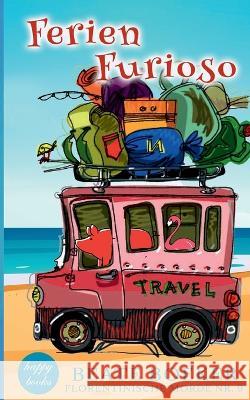 Ferien Furioso Beate Boeker 9783756248148