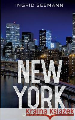 New York: Die Gefährtinnen Ingrid Seemann 9783756258611 Books on Demand