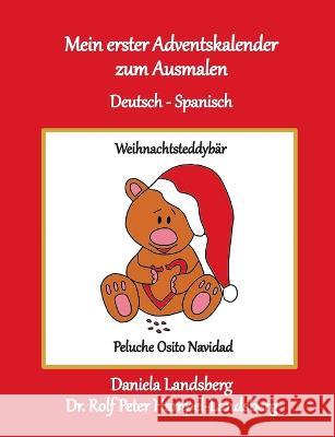 Mein erster Adventskalender zum Ausmalen: Deutsch - Spanisch Daniela Landsberg 9783756276325
