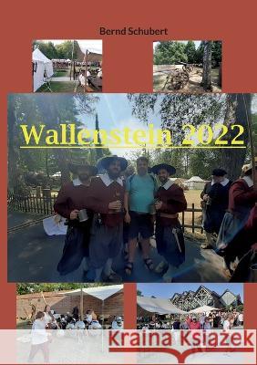 Wallenstein 2022 Bernd Schubert 9783756276554 Bod - Books on Demand