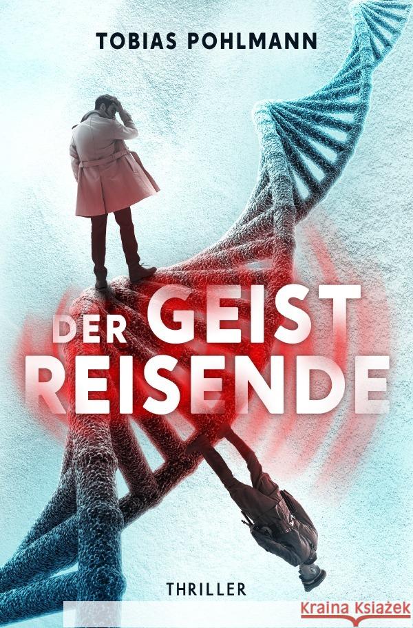 Der Geistreisende Pohlmann, Tobias 9783756500550