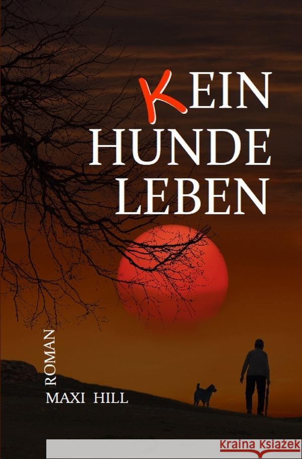 (k) EIN HUNDELEBEN Hill, Maxi 9783756501397