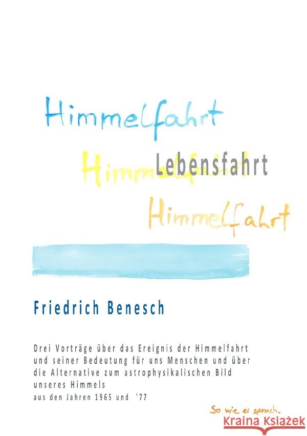 Himmelfahrt Lebensfahrt Benesch, Friedrich 9783756501663
